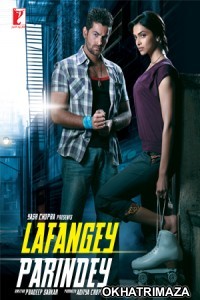 Lafangey Parindey (2010) Bollywood Hindi Movie